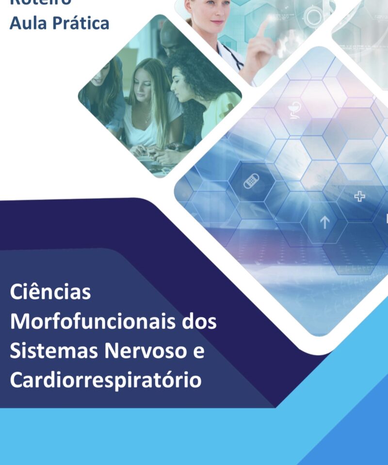 Aula prática Ciências morfofuncionais dos sistemas nervoso e cardiorrespiratório